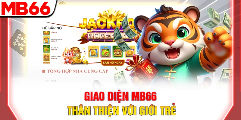 Giao diện MB66 thân thiện với giới trẻ