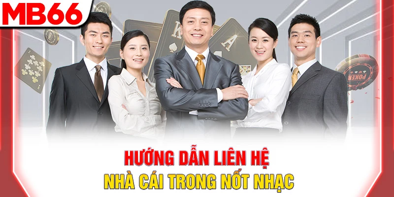 Hướng dẫn liên hệ nhà cái trong nốt nhạc